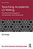 Teaching
					Academic L2 Writing: Practical Techniques in Vocabulary and Grammar, 2nd Edition, Routledge (2020) 376 pp.